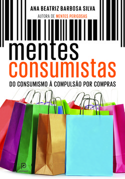 Mentes Consumistas: Do Consumismo à Compulsão por Compras