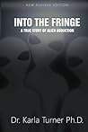 Into The Fringe: A True Story of Alien Abduction