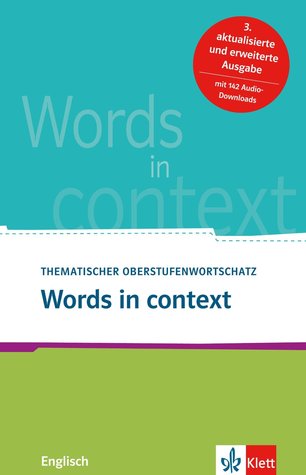 Words In Context: Thematischer Oberstufenwortschatz Englisch