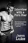 Interview with a Porn Star by Jason Luke Interview with a Porn Star by Jason Luke