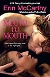 Mouth to Mouth by Erin McCarthy Mouth to Mouth by Erin McCarthy
