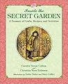 Inside the Secret Garden: A Treasury of Crafts, Recipes, and Activities Inside the Secret Garden: A Treasury of Crafts, Recipes, and Activities