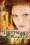 The Ultimate Magick
