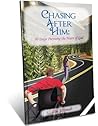 Chasing After Him: 30 Days Pursuing the Heart of God