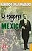 La epopeya de México, II. De Juárez al PRI: de Juarez al Pri (Coleccion Popular (Fondo de Cultura Economica) nº 656) (Spanish Edition)