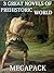 3 Great Novels of Prehistoric World (Megapack)