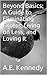 Beyond Basics: A Guide to Eliminating Excess, Living on Less, and Loving It