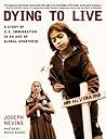 Dying to Live: A ...