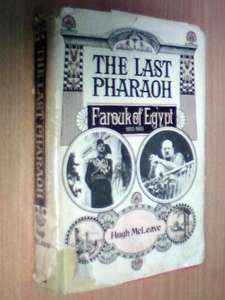 The Last Pharaoh: Farouk of Egypt (Hardcover)