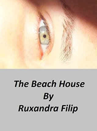 The Beach House: A Dark Psychological Thriller (Kindle Edition)