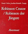 Robinson Crusoe / Robinson der Jüngere (German Edition)