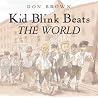 Kid Blink Beats the World Kid Blink Beats the World
