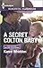 A Secret Colton Baby (The Coltons: Return to Wyoming #1)