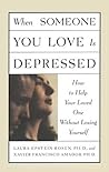 When Someone You Love is Depressed by Laura Epstein Rosen