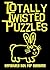 Totally Twisted Puzzles: De...