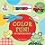 Color Fun!: (An Abacus Book) (Baby Steps)