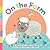 On the Farm: A Touch-and-Feel Book