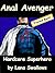 Anal Avenger: Hardcore Supe...
