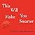 This Will Make You Smarter: New Scientific Concepts to Improve Your Thinking