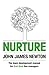 Nurture: The Team Development Manual For First-Time Line Managers