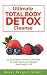 Total Body Detox Cleanse: 1...