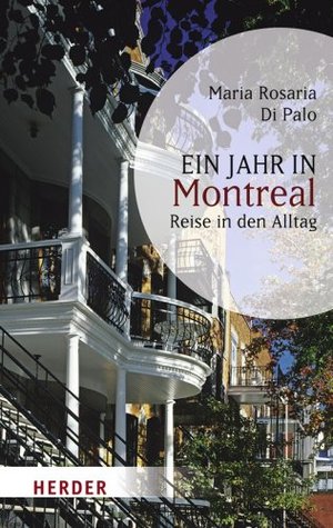 Ein Jahr in Montreal: Reise in den Alltag