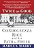 Twice as Good: Condoleezza ...