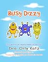 Busy Dizzy by Orly Katz