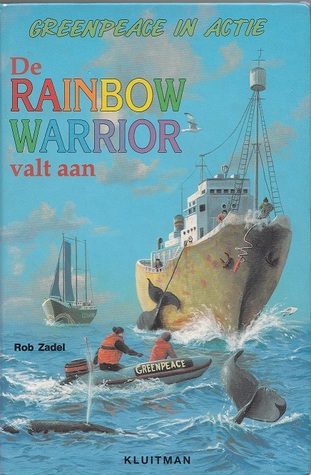 De Rainbow Warrior valt aan (Hardcover)