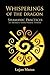 Whisperings of the Dragon; ...