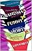 Grandma's Funny Shorts by Scott F. Neve