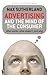 Advertising and the Mind of the Consumer: What Works, What Doesn't, and Why