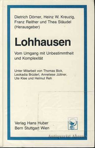 Lohhausen - Vom Umgang mit Unbestimmtheit und Komplexität