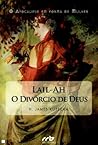 Lail-Ah, O Divórcio de Deus Lail-Ah, O Divórcio de Deus