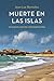 Muerte en las islas (Comisario Dupin, #2)