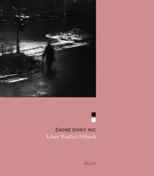 Žádné dívky, nic (Hardcover)
