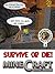 Minecraft: Survive or Die "3" (Minecraft Comics, Minecraft Novel, Minecraf Books, Minecraft Comics Book, Minecraft Adventures, Minecraft Game, Minecraft Stories)