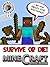 Minecraft: Survive or Die "...