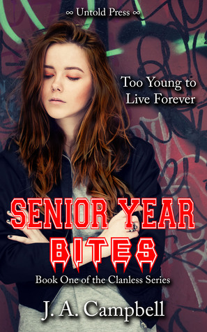 Senior Year Bites (The Clanless, #1)
