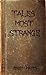 Tales Most Strange