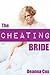 The Cheating Bride (Cuckolding Erotica)