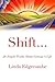 Shift... or Get off the Pot by Linda Edgecombe