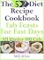 The 5:2 Diet Recipe Book - Fab Feasts for Fast Day Cookbook
