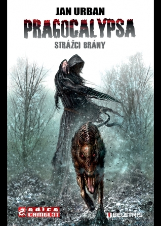 Strážci brány (Pragocalypsa, #1)