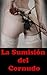 La sumisión del cornudo (Spanish Edition)