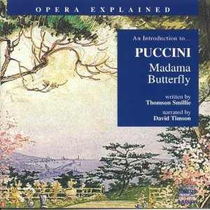 Madama Butterfly: Opera Explained (Audible Audio)