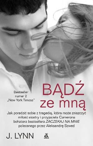 Bądź ze mną (Zaczekaj na mnie, #2)