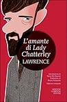 L'amante di Lady Chatterley by D.H. Lawrence