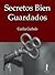 Secretos Bien Guardados (Spanish Edition)