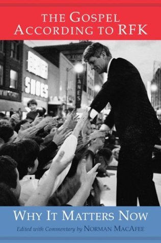 The Gospel According to RFK: Why It Matters Now (Hardcover)